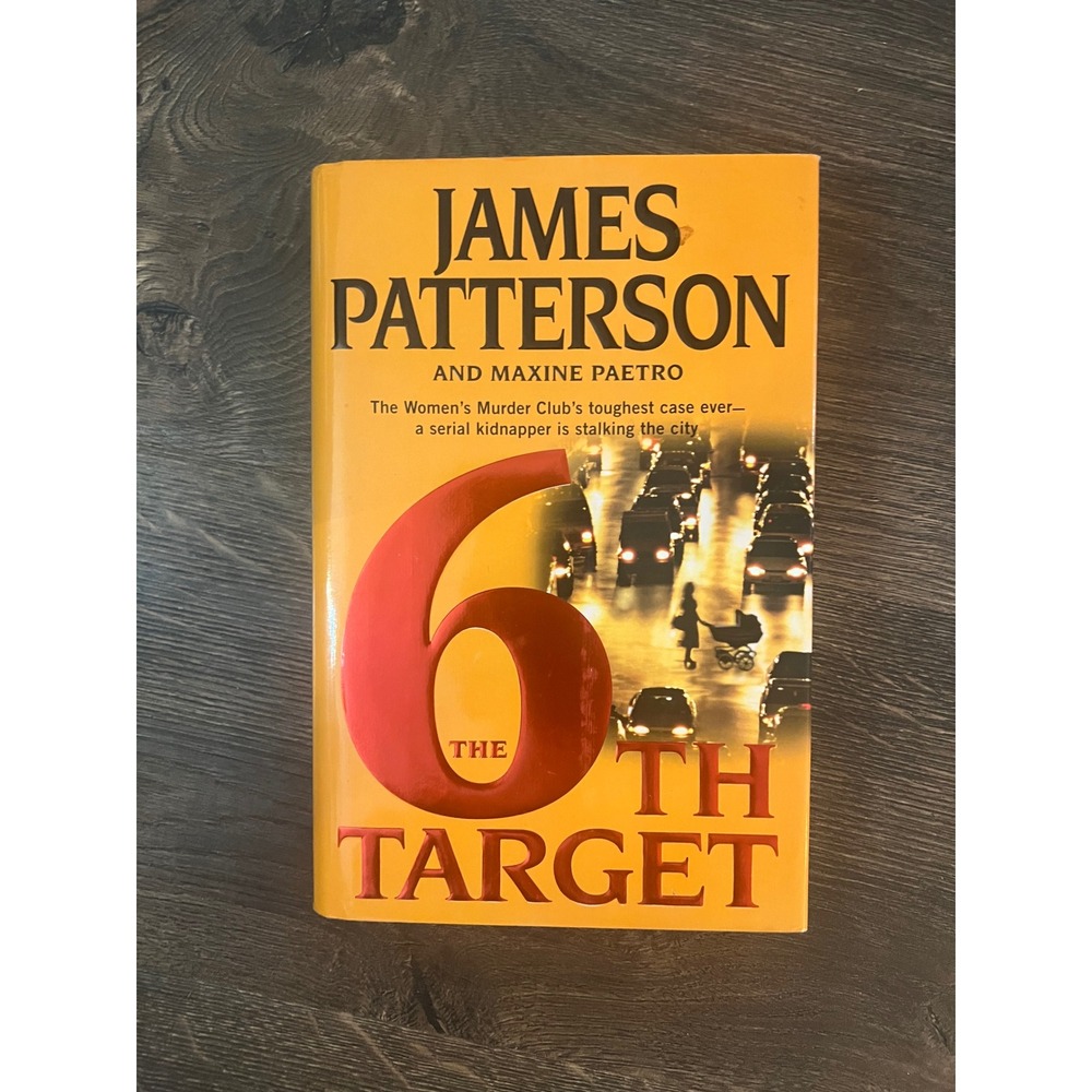 The 6th Target James Patterson Maxine Paetro First Edition Hardcover 2007 Book